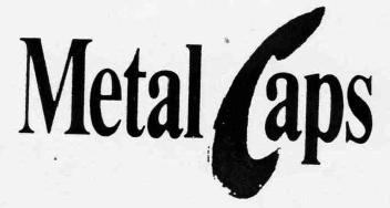 METAL CAPS