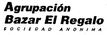 AGRUPACION BAZAR EL REGALO SOCIEDAD ANONIMA