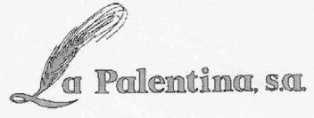 LA PALENTINA, S.A