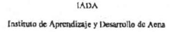 IADA INSTITUTO DE APRENDIZAJE Y DESARROLLO DE AENA