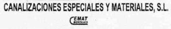 CANALIZACIONES ESPECIALES Y MATERIALES, S.L. CEMAT MONTAJES