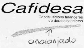 CAFIDESA CANCEL.LACIONS FINANCERES DE DEUTES SATISFETES