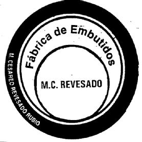 FABRICA DE EMBUTIDOS M.C. REVESADO M.CESAREO REVESADO RUBIO
