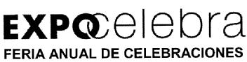 EXPOCELEBRA FERIA ANUAL DE CELEBRACIONES