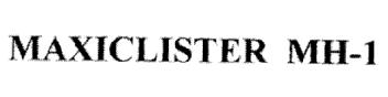 MAXICLISTER MH-1
