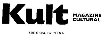 KULT MAGAZINE CULTURAL EDITORIAL TATTO, S.L