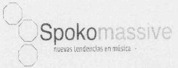 SPOKOMASSIVE NUEVAS TENDENCIAS EN MUSICA