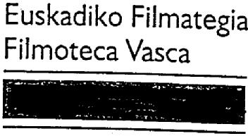 EUSKADIKO FILMATEGIA FILMOTECA VASCA