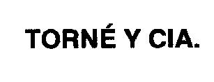 TORNE Y CIA