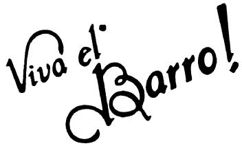 VIVA EL BARRO !
