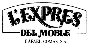 L'EXPRES DEL MOBLE RAFAEL COMAS S.A