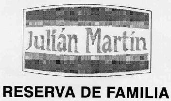 JULIAN MARTIN RESERVA DE FAMILIA