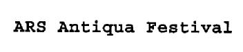 ARS ANTIQUA FESTIVAL