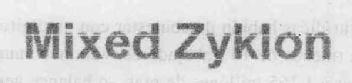 MIXED ZYKLON