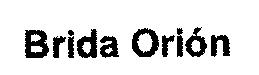 BRIDA ORION