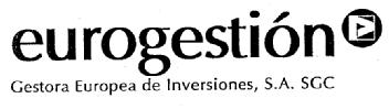 EUROGESTION GESTORA EUROPEA DE INVERSIONES, S.A. SGC