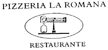 PIZZERIA LA ROMANA RESTAURANTE
