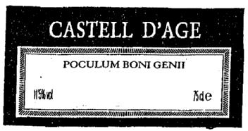CASTELL D'AGE POCULUM BONI GENII