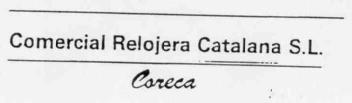COMERCIAL RELOJERA CATALANA, S.L. CORECA