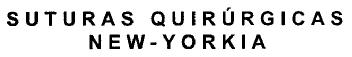 SUTURAS QUIRURGICAS NEW-YORKIA