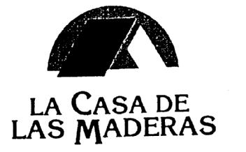 LA CASA DE LAS MADERAS