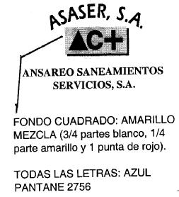 ASASER,S.A. AC+ ANSAREO SANEAMIENTOS SERVICIOS, S.A