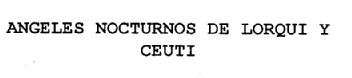 ANGELES NOCTURNOS DE LORQUI Y CEUTI