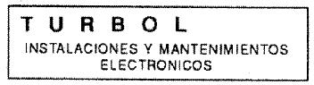 TURBOL INSTALACIONES Y MANTENIMIENTOS ELECTRONICOS