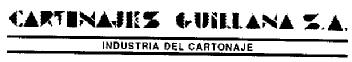 CARTONAJES GUILLANA S.A. INDUSTRIA DEL CARTONAJE