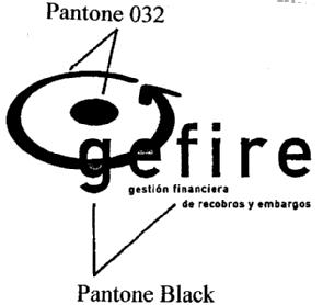 GEFIRE GESTION FINANCIERA DE RECOBROS Y EMBARGOS