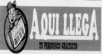 AQUI LLEGA TU PERIODICO GRATUITO