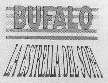BUFALO LA ESTRELLA DEL SOFA