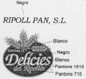 RIPOLL PAN, S.L. FORNERS DELICIES DEL RIPOLLES