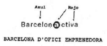 BARCELONACTIVA BARCELONA D'OFICI EMPRENEDORA