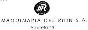MR MAQUINARIA DEL RHIN, S.A. BARCELONA