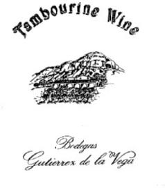 TAMBOURINE WINE BODEGAS GUTIERREZ DE LA VEGA