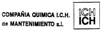COMPAÑIA QUIMICA, I.C.H. DE MANTENIMIENTO, S.L. ICH
