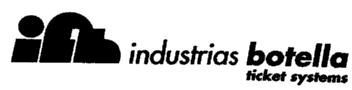 IFB INDUSTRIAS BOTELLA TICKET SYSTEMS