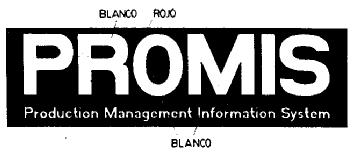 PROMIS PRODUCTION MANAGEMENT INFORMATION SYSTEM