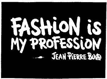 FASHION IS MY PROFESSION JEAN PIERRE BUA