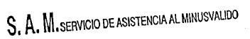 S.A.M. SERVICIO DE ASISTENCIA AL MINUSVALIDO