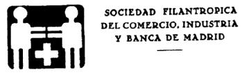 SOCIEDAD FILANTROPICA DEL COMERCIO, INDUSTRIA Y BANCA DE MADRID