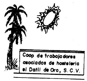 COOP DE TRABAJADORES ASOCIADOS DE HOSTELERIA EL DATIL DE ORO, S.C.V