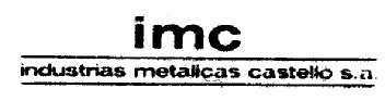 IMC INDUSTRIAS METALICAS CASTELLO S.A