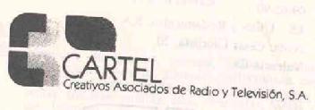 CARTEL. CREATIVOS ASOCIADOS DE RADIO Y TELEVISION, S.A