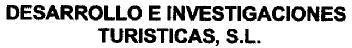 DESARROLLO E INVESTIGACIONES TURISTICAS, S.L