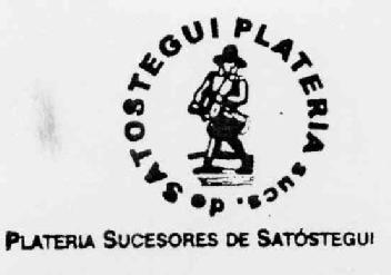 PLATERIA SUCESORES DE SATOSTEGUI SUCS. DE SATOSTEGUI PLATERIA