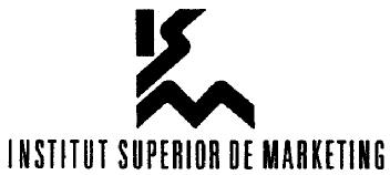 ISM. INSTITUT SUPERIOR DE MARKETING