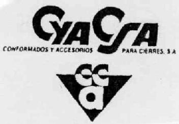 CYACSA CONFORMADOS Y ACCESORIOS PARA CIERRES, S.A. CCA