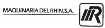 MAQUINARIA DEL RHIN, S.A. R